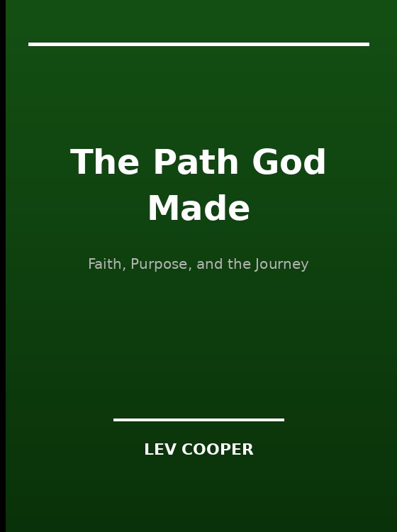 The Path God Made by Lev Cooper